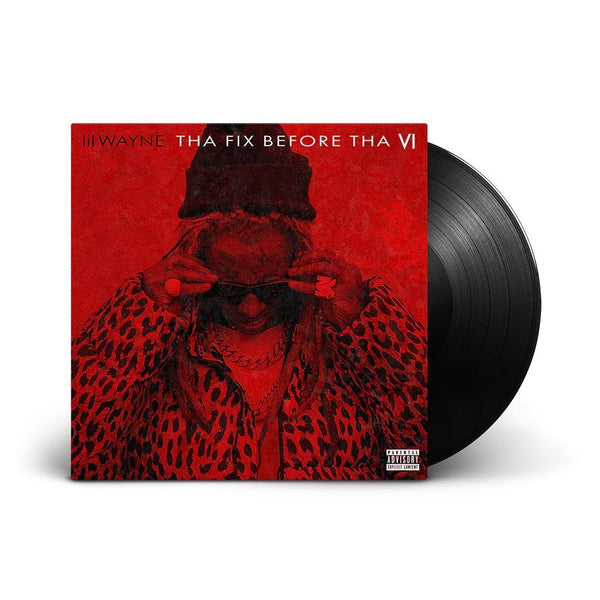 Lil Wayne - Tha Fix Before Tha VI  (First Time On Vinyl Series) - UMG Africa