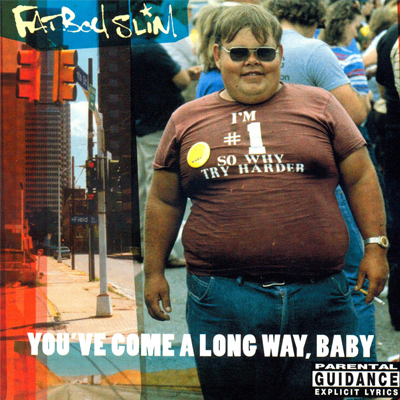 FATBOY SLIM - YOU'VE COME A LONG WAY, BABY (2LP)