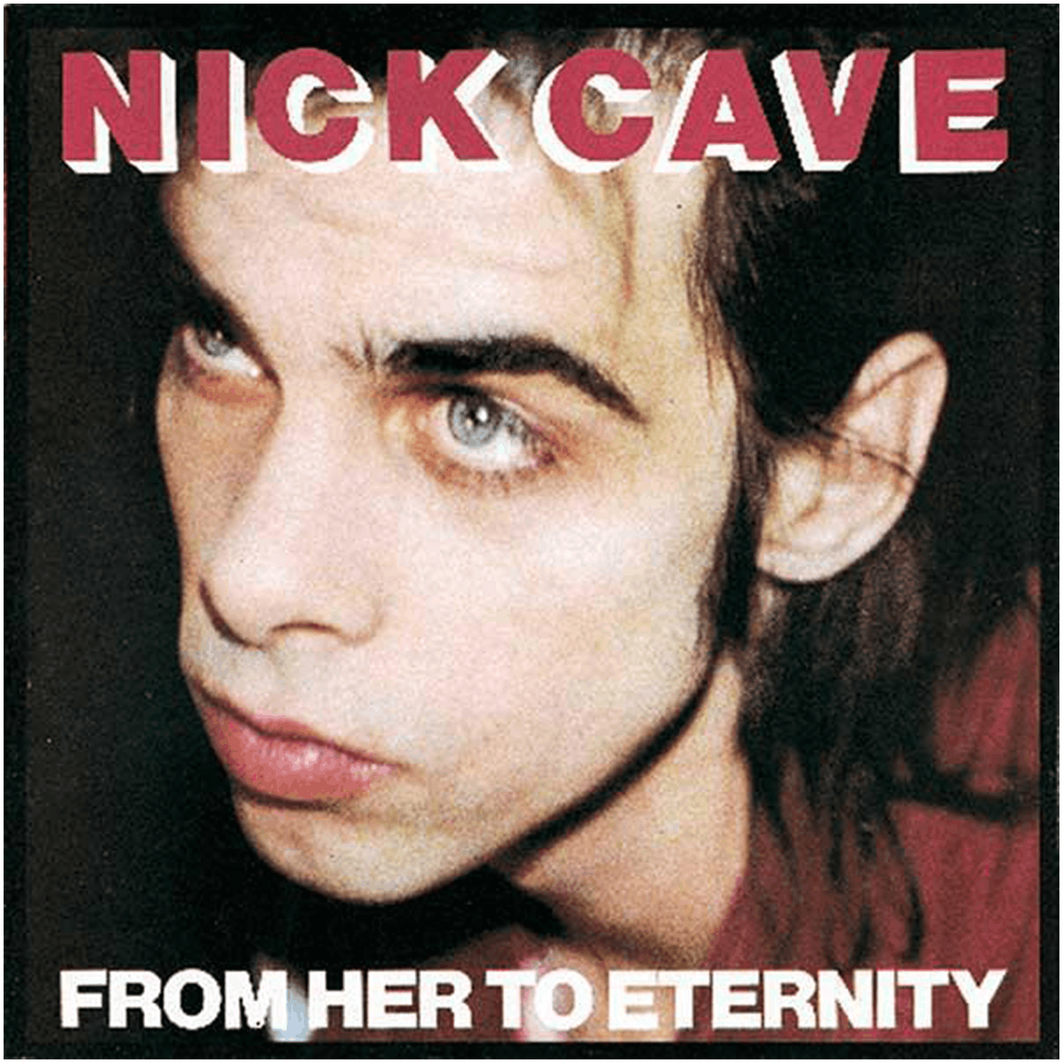 Nick Cave & The Bad Seeds - From Her to