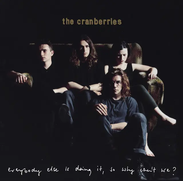 THE CRANBERRIES - EVERYBODY ELSE IS DOING IT, SO WHY CAN'T WE? (LP)
