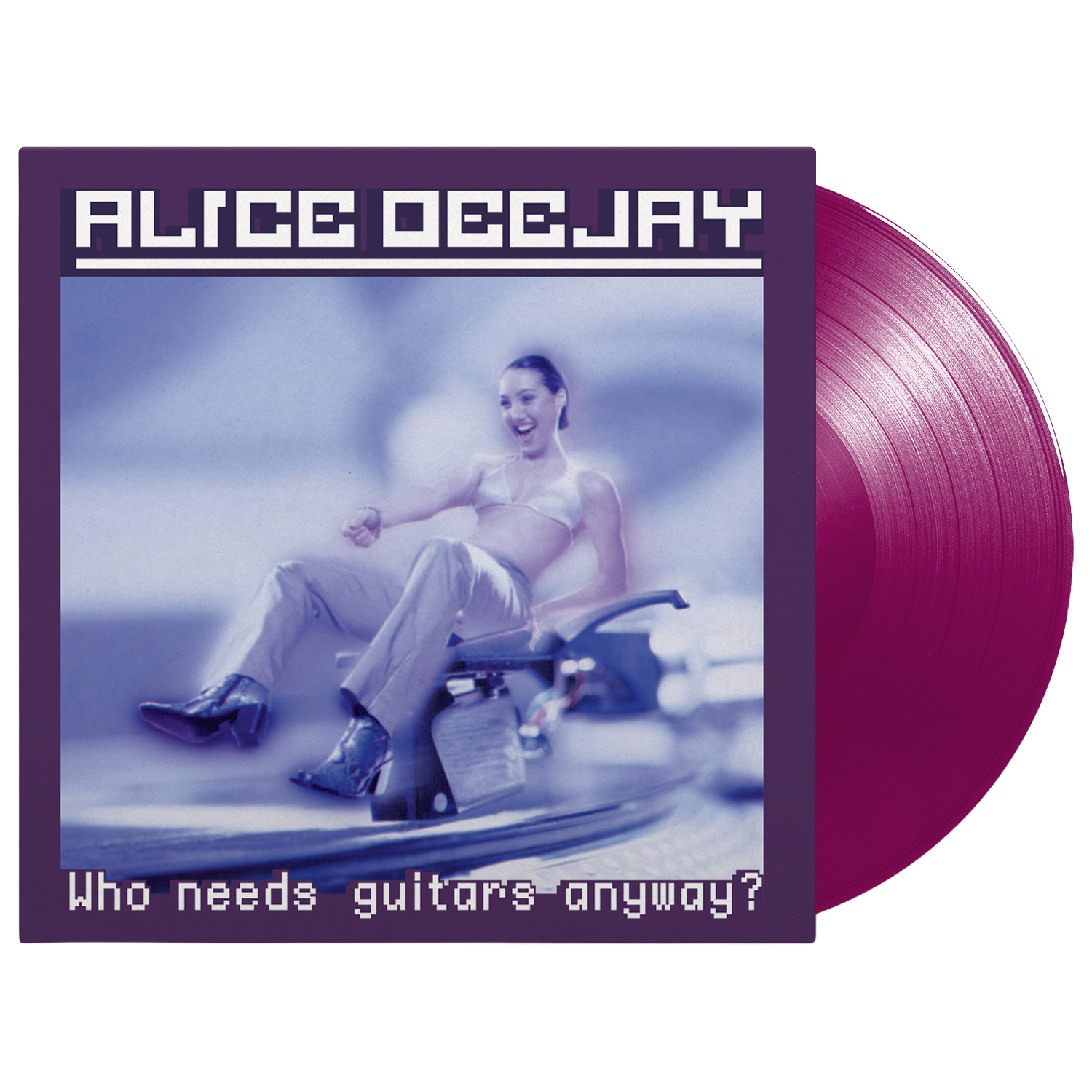 Alice DJ - Who Needs Guitars Anyway? - 1LP