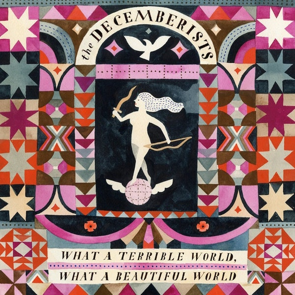 Decemberists - What a terrible world, what a beautiful world (lp) - UMG Africa