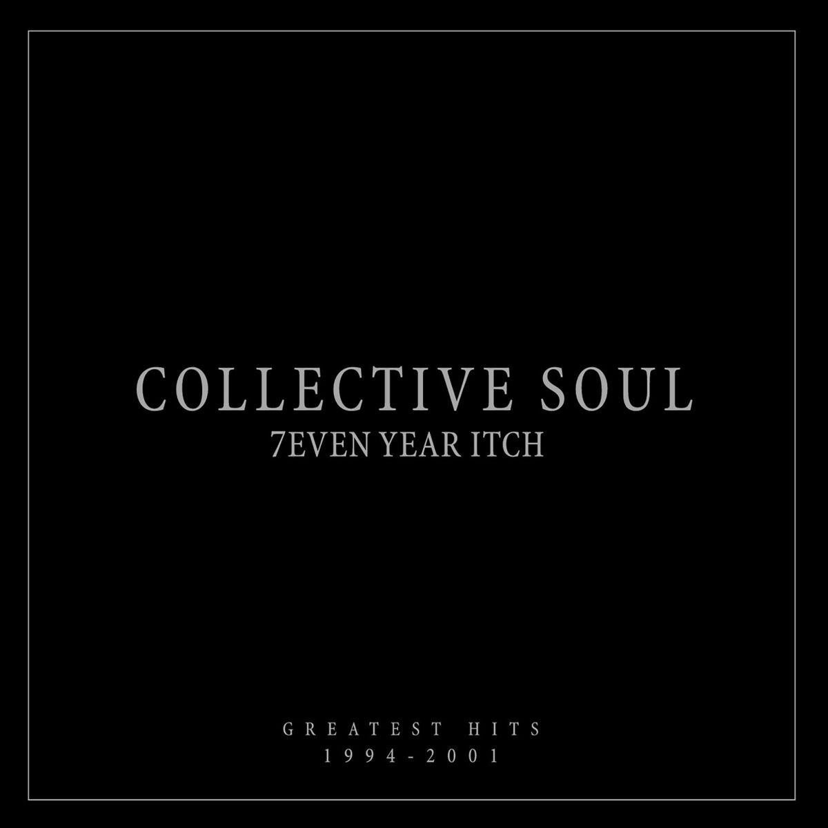 COLLECTIVE SOUL - 7EVEN YEAR ITCH: GREATEST HITS, 1994-2001  (1LP)