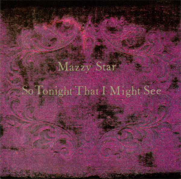 MAZZY STAR - SO TONIGHT THAT I MIGHT SEE (STANDARD 1LP) - UMG Africa