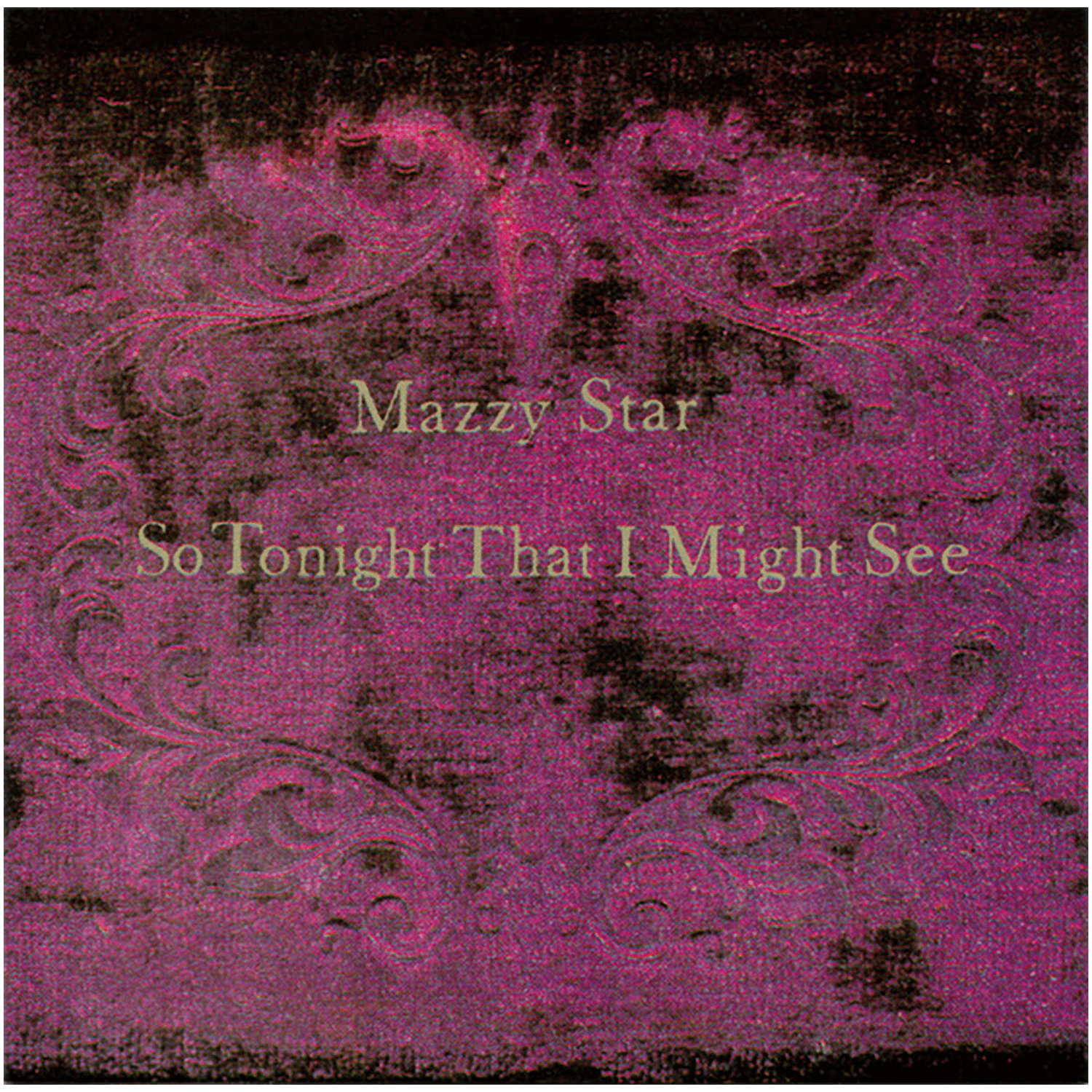 Mazzy Star - So Tonight That I Might See (Standard 1LP)