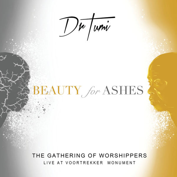 DR TUMI - GATHERING OF WORSHIPPERS - BEAUTY FOR ASHES - UMG Africa