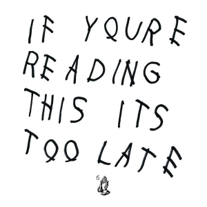 DRAKE - IF YOURE READING THIS ITS TOO LATE - UMG Africa