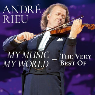 ANDRÉ RIEU, JOHANN STRAUSS ORCHESTRA - MY MUSIC - MY WORLD - THE VERY BEST OF - UMG Africa