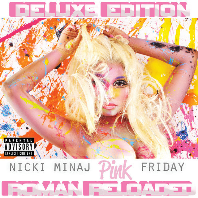 NICKI MINAJ - PINK FRIDAY...ROMAN RELOADED (EXPLICIT) - UMG Africa